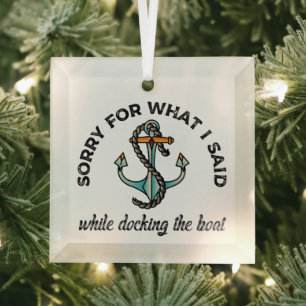 Sorry for what I said Funny Boating Humour Anchor Glass Tree Decoration