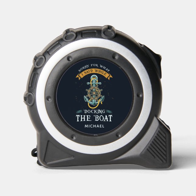 Sorry For What I Said While Docking Boat Custom 1 (Front)