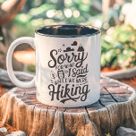 Sorry for What I Said While Hiking Funny Two-Tone Coffee Mug<br><div class="desc">Embrace the humour of hiking mishaps with this funny mug that reads, "Sorry for What I Said While We Were Hiking." Perfect for outdoor enthusiasts, hikers, and anyone with a sense of adventure, this mug captures the lighthearted side of challenging hikes. It’s an ideal gift for friends, family, or hiking...</div>