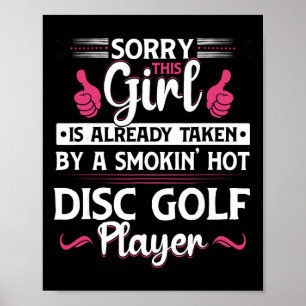 Sorry Girl Is Taken Funny Disc Golf Player Wife Wo Poster