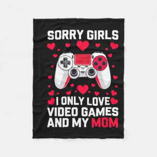 Sorry Girls Funny Valentine's Idea For Gaming Guy Fleece Blanket