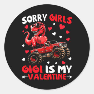 Sorry Girls Gigi Is My Valentine Dinosaur Monster  Classic Round Sticker