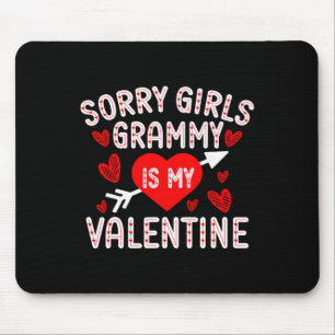 Sorry Girls Grammy Is My Valentine Boys Kids Valen Mouse Pad