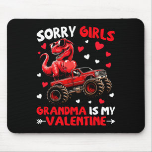 Sorry Girls Grandma Is My Valentine Dinosaur Monst Mouse Pad