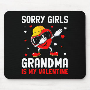 Sorry Girls Grandma Is My Valentine Heart Dab Cute Mouse Pad
