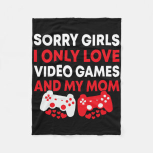 Sorry Girls I Only Love Video Games And My Mum Fun Fleece Blanket