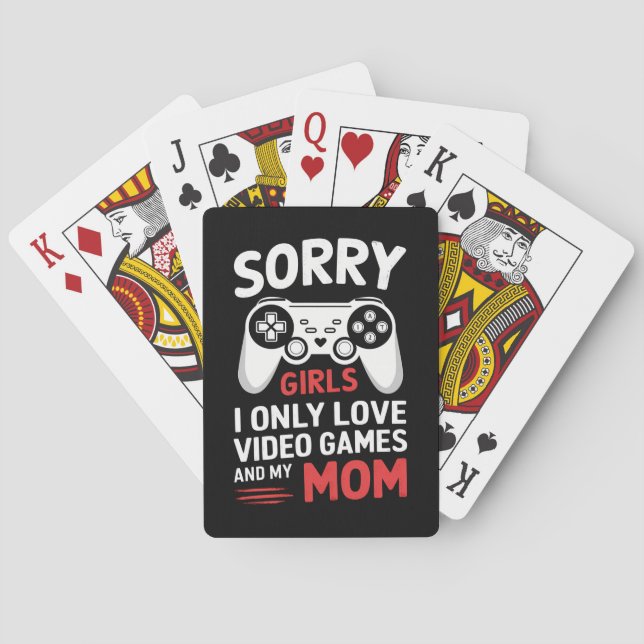 Sorry Girls I Only Love Video Games And My Mum Playing Cards (Back)