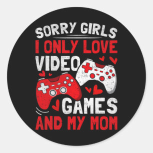 Sorry Girls I Only Love Video Games And My Mum Val Classic Round Sticker