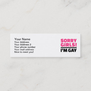 Sorry girls I'm gay Mini Business Card