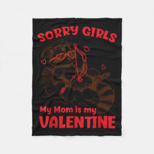 Sorry Girls Mom Is My Valentine Boys Funny Valenti Fleece Blanket