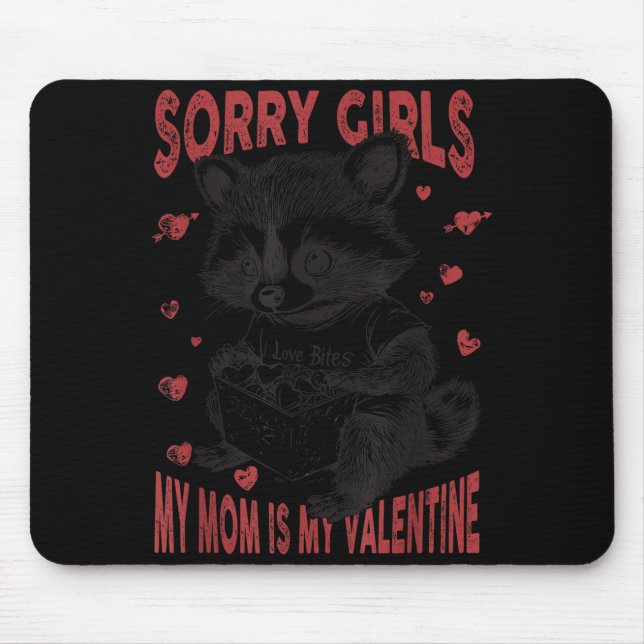 Sorry Girls Mom Is My Valentine Boys Funny Valenti Mouse Pad (Front)
