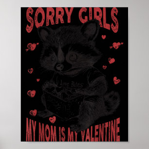 Sorry Girls Mom Is My Valentine Boys Funny Valenti Poster