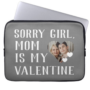 Sorry Girls Mom Is My Valentine Simple Family  Laptop Sleeve