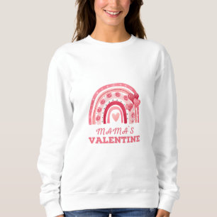 Sorry Girls Mummy is My Valentine For Ever  Sweatshirt