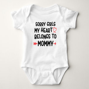 Sorry girls my heart belongs to mummy baby bodysuit