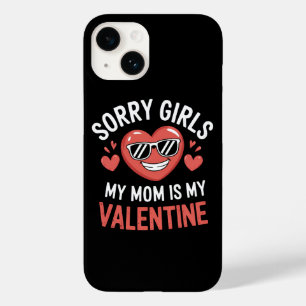 Sorry Girls My Mum Is My Valentine Day Funny Case-Mate iPhone 14 Case