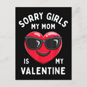 Sorry Girls My Mum Is My Valentine Valentines Day  Enclosure Card