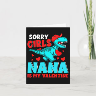 Sorry Girls Nana Is My Valentine Valentine's Day T Card