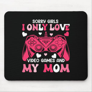 Sorry Girls Only Love Video Game Gamepad Mum Valen Mouse Pad