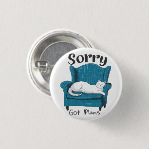Sorry Got Plans Funny Cat Lover Gift 3 Cm Round Badge