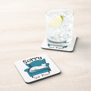 Sorry Got Plans Funny Cat Lover Gift Coaster