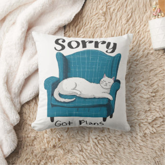 Sorry Got Plans Funny Cat Lover Gift Cushion