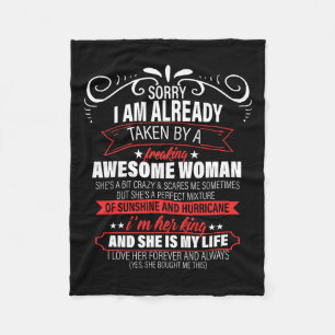 Sorry I Am Already Taken Valentine's Day Fleece Blanket