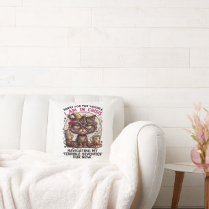 Sorry I Am in Crisis Funny 70th Birthday Quote Cushion