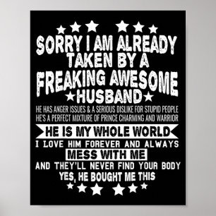 Sorry i am taken by a freaking awesome husband xma poster