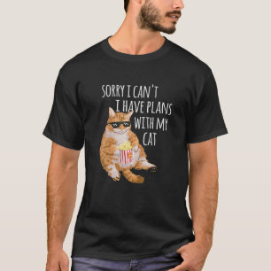 Sorry I Can T I Have Plans With My Cat Funny Cat L T-Shirt