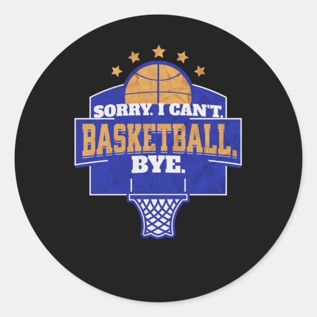 Sorry I Can't  Classic Round Sticker (Front)