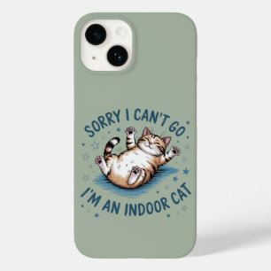 "Sorry I Can't Go, I'm an Indoor Cat" Funny  Case-Mate iPhone 14 Case