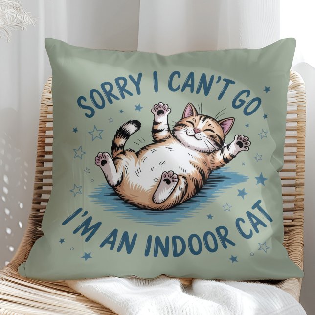 "Sorry I Can't Go, I'm an Indoor Cat" Funny Cushion ("Sorry I Can't Go, I'm an Indoor Cat" Funny Throw Pillow in a sunny boho rattan chair)