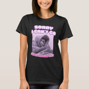 Sorry I Can't Go I'm an Indoor Cat Funny Kitten Me T-Shirt