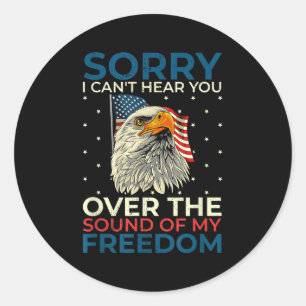 Sorry I Can't Hear You Over The Sound Of My Dom  Classic Round Sticker