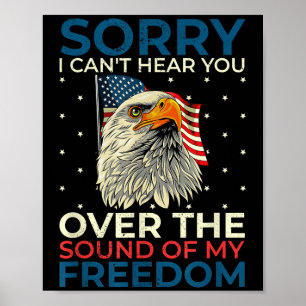 Sorry I Can't Hear You Over The Sound Of My Dom Poster