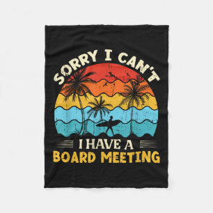 Sorry I Can't I Have A Board Meeting Surfing Graph Fleece Blanket