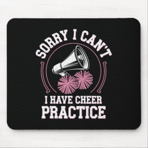 Sorry I Can't I Have Cheer Practice Cheerleader Ch Mouse Pad