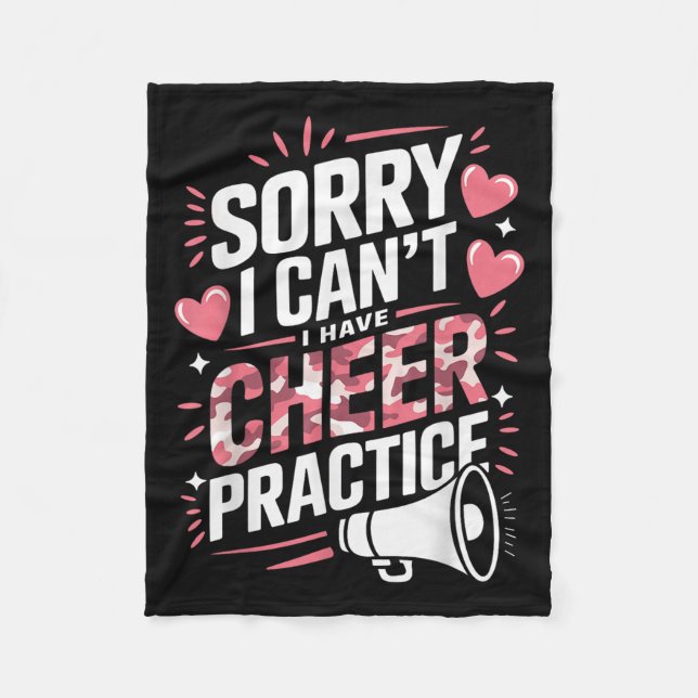 Sorry I Can't I Have Cheer Practice Cheerleader  Fleece Blanket (Front)