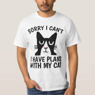 SORRY I CAN'T I HAVE PLANS. Tuxedo CAT, T-shirts