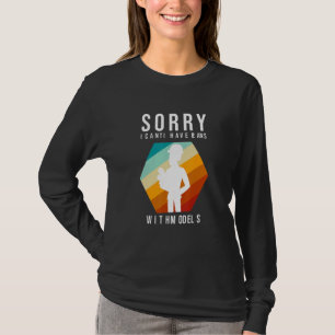 Sorry I Can't I Have Plans With Models Architectur T-Shirt