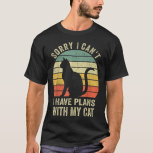 Sorry I Can't I Have Plans With My Cat Funny Cat L T-Shirt