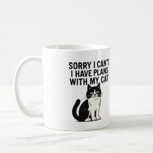 Sorry I Can't I Have Plans with my Cat Tuxedo Cats Coffee Mug