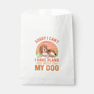 Sorry I can't I Have Plans With My Dog Favour Bags