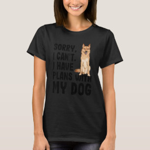 Sorry I Cant I Have Plans With My Finnish Spitz Do T-Shirt