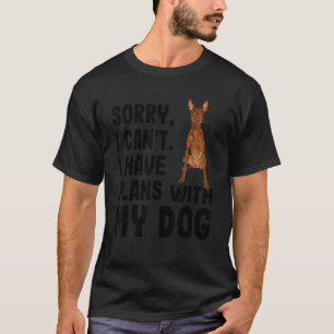 Sorry I Cant I Have Plans With My Pharaoh Hound Do T-Shirt
