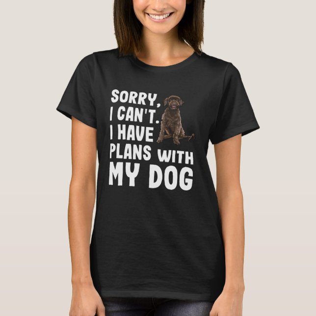 Sorry I Cant I Have Plans With My Portuguese Water T-Shirt (Front)