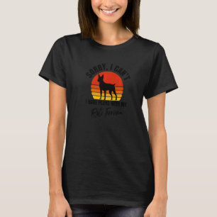 Sorry I Cant I Have Plans With My Rat Terrier Dog T-Shirt