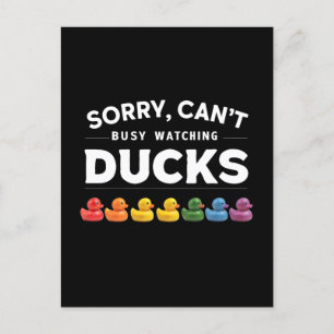 Sorry, I Can't, I'm Busy Watching Ducks Postcard