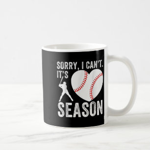 Sorry I Can't Its Baseball Season Baseball Player Coffee Mug